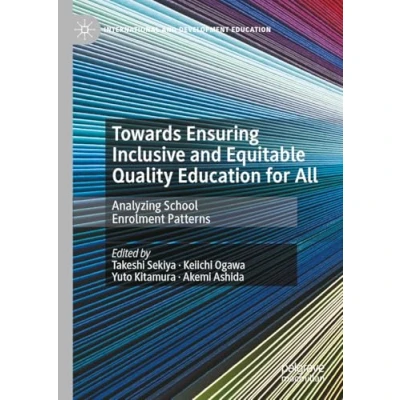 Afbeelding van Towards Ensuring Inclusive and Equitable Quality Education for All: Analyzing School Enrolment Patterns