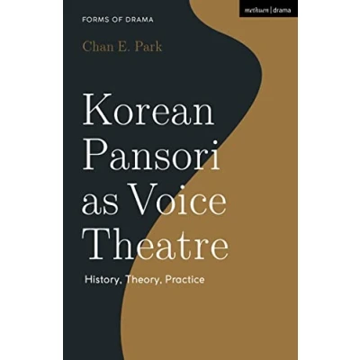 Afbeelding van Korean Pansori as Voice Theatre: History, Theory, Practice