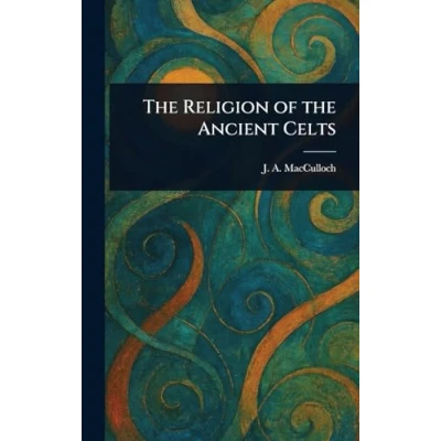 Afbeelding van The Religion Of Ancient Celts