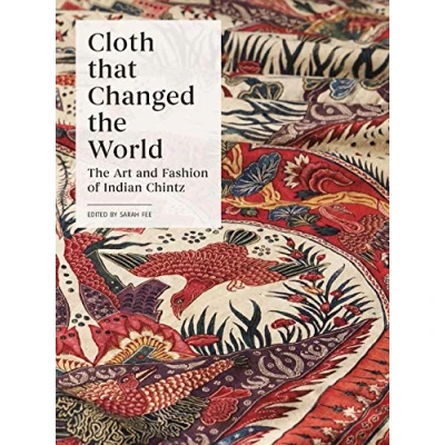 Afbeelding van Cloth that Changed The World: Art and Fashion of Indian Chintz
