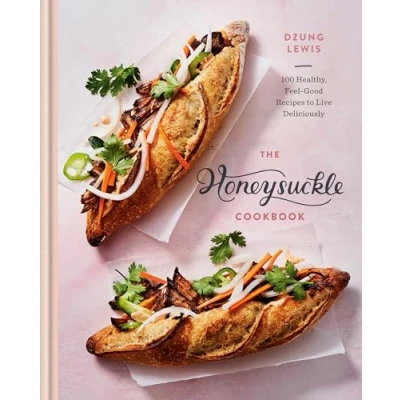 Afbeelding van The Honeysuckle Cookbook: 100 Healthy, Feel Good Recipes to Live Deliciously