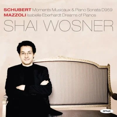 Afbeelding van Shai Wosner Moments Musicaux, Sonata D.959 (CD)