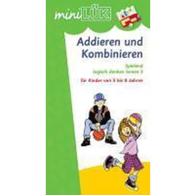 Afbeelding van miniLÜK. Spielend logisch denken lernen 3. Addieren und Kombinieren