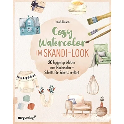 Afbeelding van Cosy Watercolor im Skandi Look: 20 hyggelige Motive zum Nachmalen Schritt für erklärt
