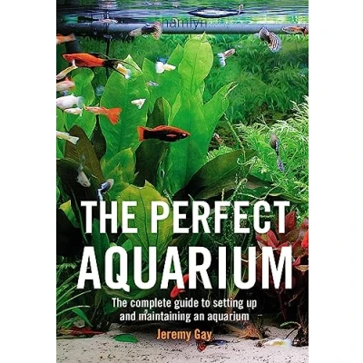 Afbeelding van The Perfect Aquarium: Complete Guide to Setting Up and Maintaining an Aquarium