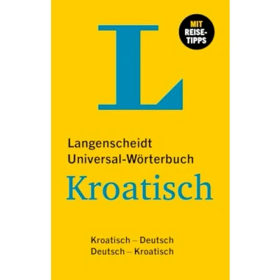 Afbeelding van Langenscheidt Universal Wörterbuch Kroatisch: Kroatisch Deutsch /