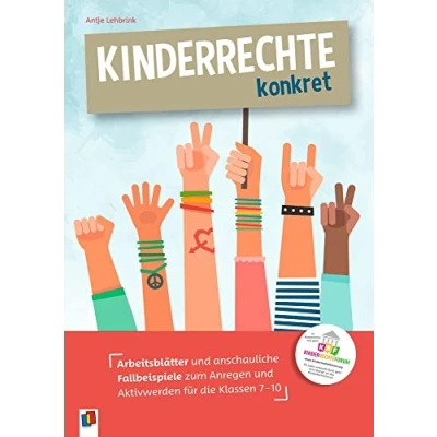 Afbeelding van Kinderrechte konkret: Arbeitsblätter und anschauliche Fallbeispiele zum Anregen Aktivwerden für die Klassen 7 10