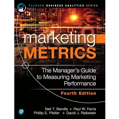 Afbeelding van Marketing Metrics: The Manager&#039;s Guide to Measuring Performance