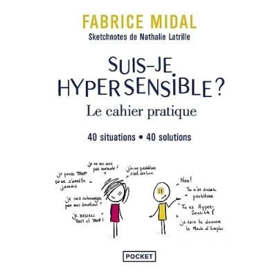 Afbeelding van Suis je hypersensible ? : le cahier pratique 40 situations, solutions