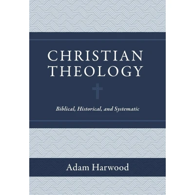 Afbeelding van Christian Theology Biblical, Historical, and Systematic