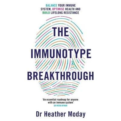 Afbeelding van The Immunotype Breakthrough: Balance Your Immune System, Optimise Health and Build Lifelong Resistance
