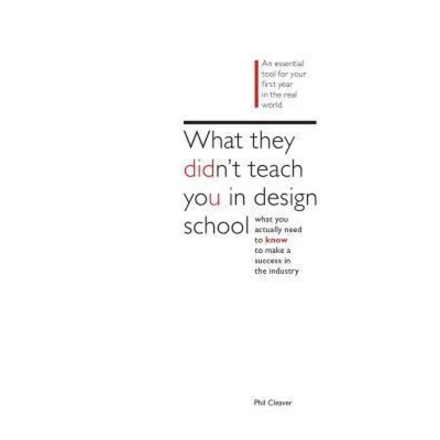 Afbeelding van What they didn&#039;t teach you in design school