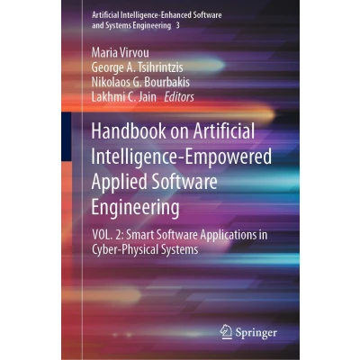 Afbeelding van Handbook on Artificial Intelligence Empowered Applied Software Engineering: VOL.2: Smart Applications in Cyber Physical Systems: 3