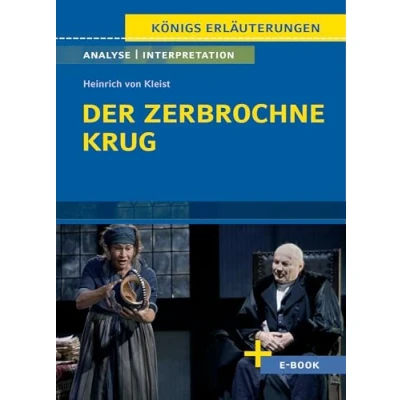 Afbeelding van Der zerbrochne Krug von Heinrich Kleist. Textanalyse und Interpretation: mit Zusammenfassung, Inhaltsangabe, Szenenanalyse, Prüfungsaufgaben uvm.: 30