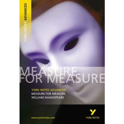 Afbeelding van Measure for Measure: York Notes Advanced everything you need to study and prepare the 2025 2026 exams: catch up, 2021 assessments 2022 exams