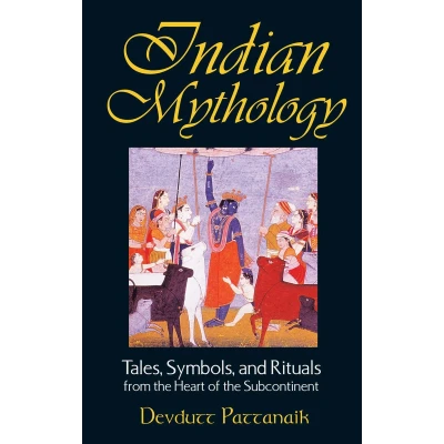 Afbeelding van Indian Mythology: Tales, Symbols, and Rituals from the Heart of Subcontinent