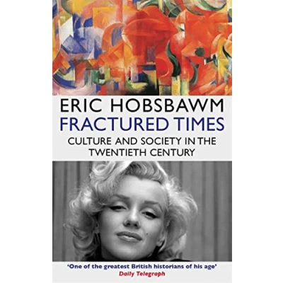Afbeelding van Fractured Times: Culture and Society in the Twentieth Century