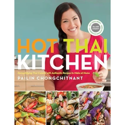 Afbeelding van Hot Thai Kitchen: Demystifying Cuisine with Authentic Recipes to Make at Home: A Cookbook