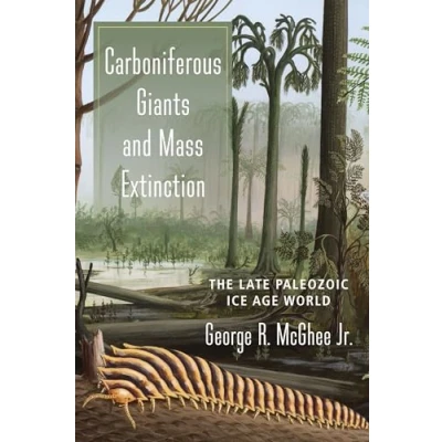 Afbeelding van Carboniferous Giants and Mass Extinction: The Late Paleozoic Ice Age World