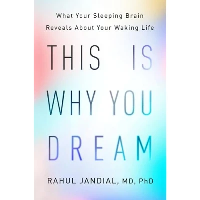 Afbeelding van This Is Why You Dream: What Your Sleeping Brain Reveals About Waking Life