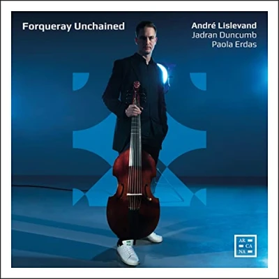 Afbeelding van Andre Lislevand &amp; Jadran Duncumb Paola Erdas Forqueray Unchained (CD)