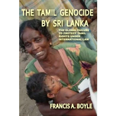 Afbeelding van The Tamil Genocide by Sri Lanka: Global Failure to Protect Rights Under International Law