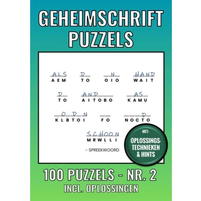 Afbeelding van Geheimschrift Puzzelboek Nr. 2 100 Puzzels Incl. Uitleg, Tips en Oplossingen: voor Volwassenen Jongeren