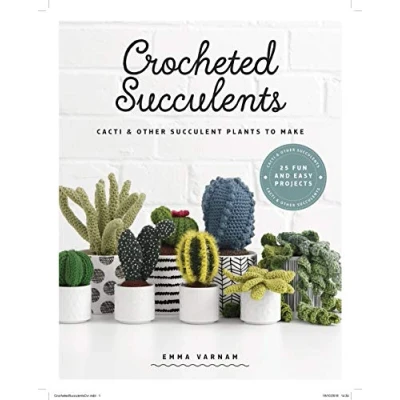 Afbeelding van Crocheted Succulents: Cacti and Other Succulent Plants to Make