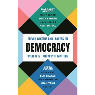 Afbeelding van Democracy: Eleven writers and leaders on what it is why matters