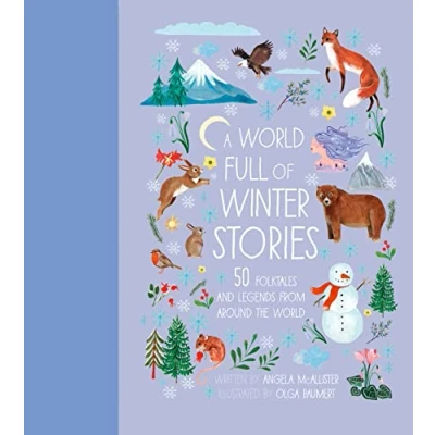 Afbeelding van A World Full of Winter Stories: 50 Folk Tales and Legends from Around the