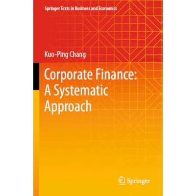 Afbeelding van Corporate Finance: A Systematic Approach
