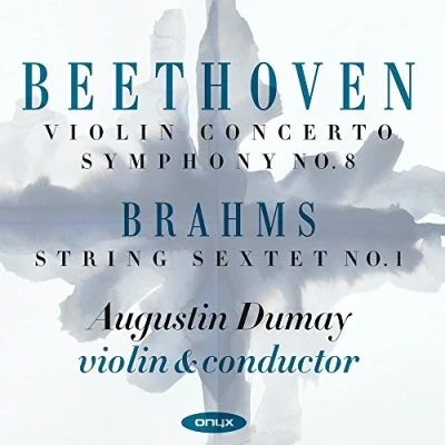 Afbeelding van Augustin Dumay, Sinfonia Varsovia Beethoven: Violin Concerto/Symphony No. 8/Brahms: Sextet 1 (2 CD)