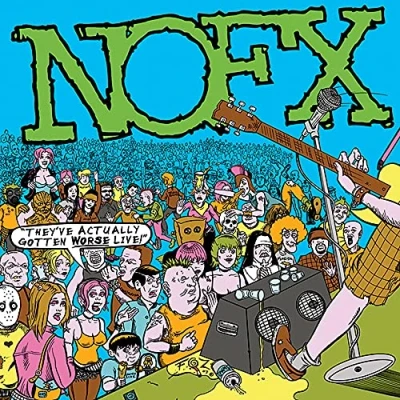 Afbeelding van NOFX They&#039;ve Actually Gotten Worse Live (CD)