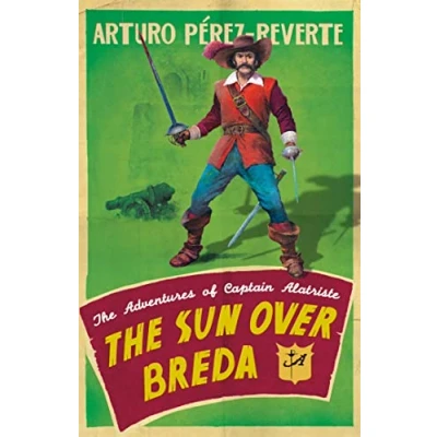 Afbeelding van The Sun Over Breda: Adventures Of Captain Alatriste