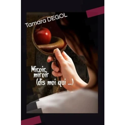 Afbeelding van Miroir, miroir (Dis moi qui...)