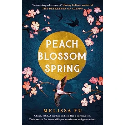 Afbeelding van Peach Blossom Spring: A glorious, sweeping novel about family and the search for home