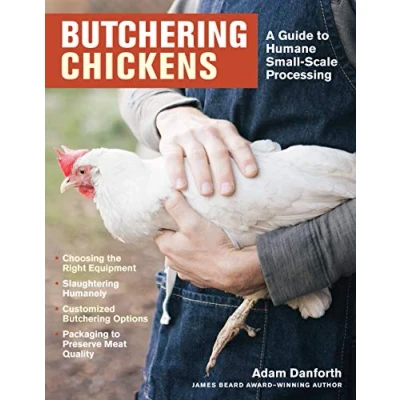 Afbeelding van Butchering Chickens: A Guide to Humane, Small Scale Processing