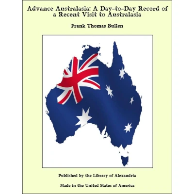 Afbeelding van Advance Australasia: a Day to Record of Recent Visit Australasia