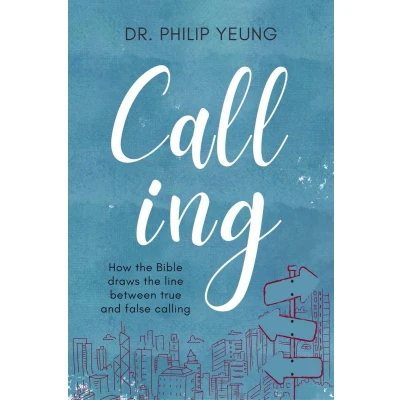Afbeelding van Calling: How the Bible Draws Line Between True and False Calling
