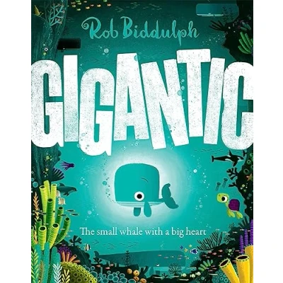 Afbeelding van Gigantic: The small whale with a big heart