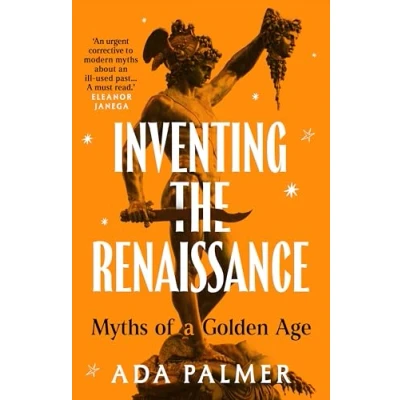 Afbeelding van Inventing The Renaissance: Myth of a Golden Age