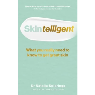 Afbeelding van Skintelligent: What You Really Need to Know Get Great Skin