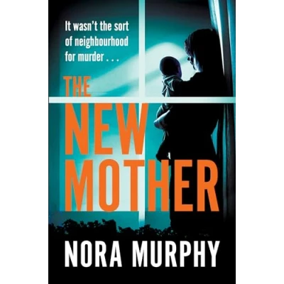 Afbeelding van the New Mother: A twisty, addictive domestic thriller that will keep you guessing to end