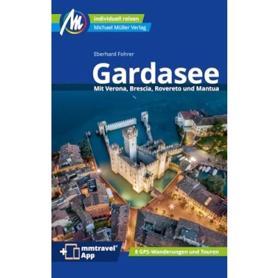 Afbeelding van Gardasee Reiseführer Michael Müller Verlag: Individuell reisen mit vielen praktischen Tipps. Inkl. Freischaltcode zur mmtravel® App