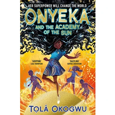 Afbeelding van Onyeka and the academy of sun: A superhero adventure perfect for Marvel DC fans!