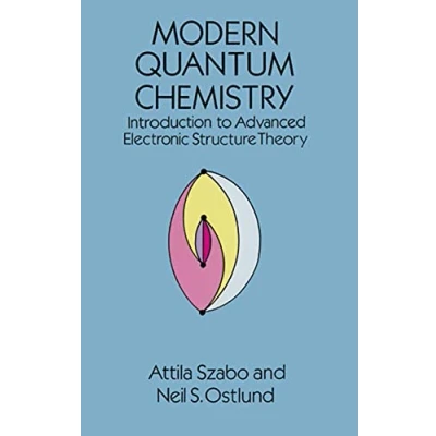 Afbeelding van Modern Quantum Chemistry: Introduction to Advanced Electronic Structure Theory