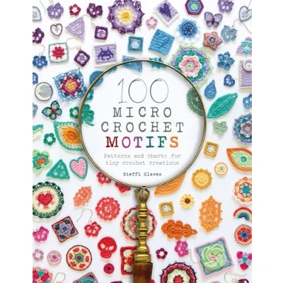Afbeelding van 100 Micro Crochet Motifs: Patterns and Charts for Tiny Creations
