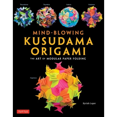 Afbeelding van Mind Blowing Kusudama Origami: The Art of Modular Paper Folding