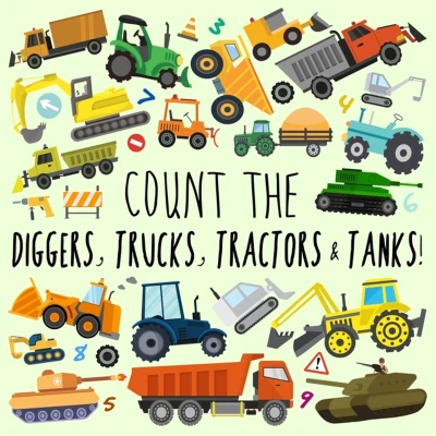 Afbeelding van Count the Diggers, Trucks, Tractors &amp; Tanks!: A Fun Picture Puzzle Book for 2 5 Year Olds