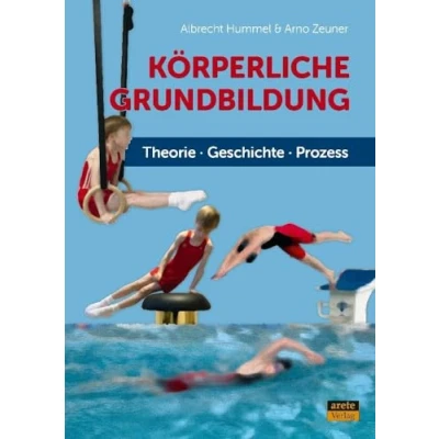 Afbeelding van Körperliche Grundbildung: Theorie Geschichte Prozess